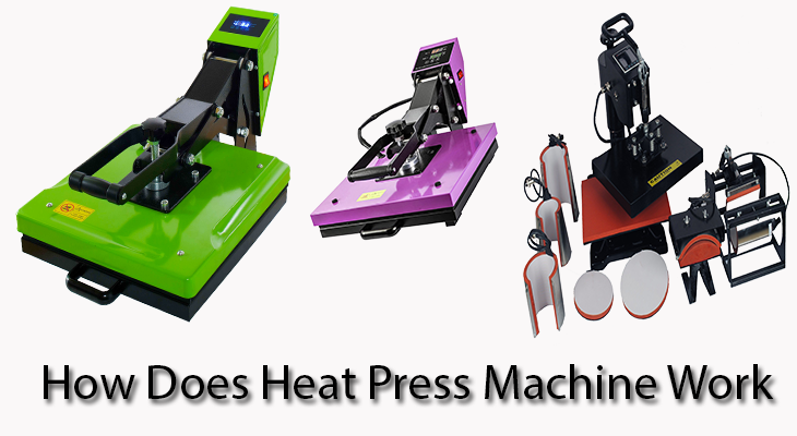 How Does Heat Press Machine Work
