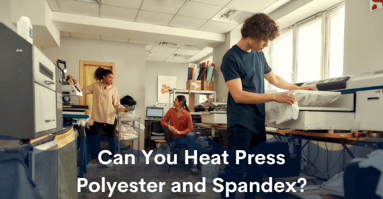 Can You Heat Press Polyester and Spandex?