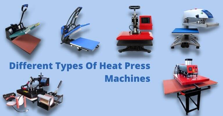 Different Types Of Heat Press Machines