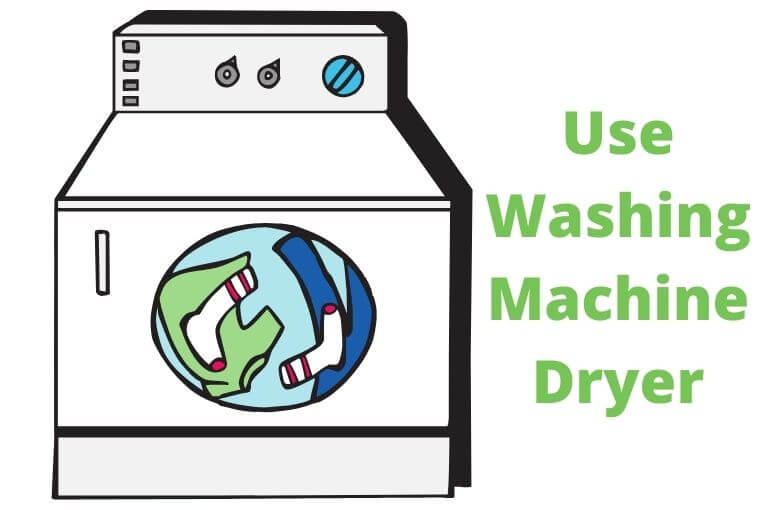 Use a washing machine dryer
