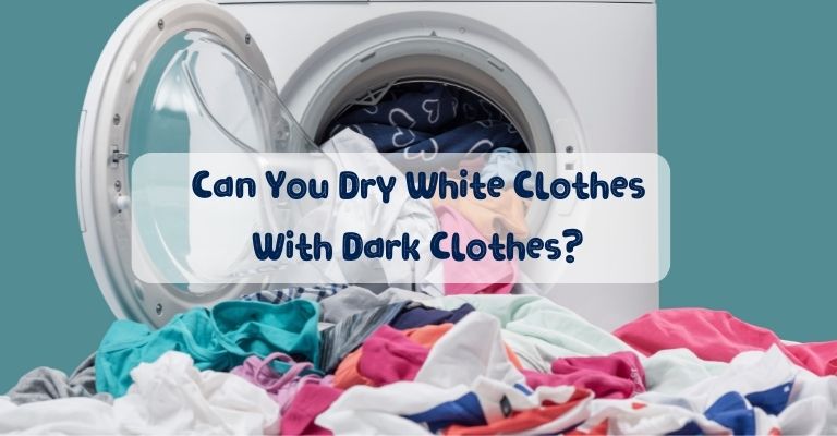 Dry White Clothes With Dark Clothes