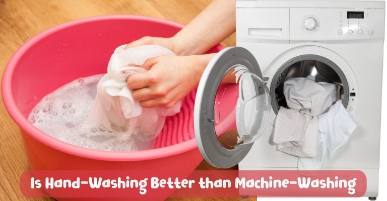 Is Hand-Washing Better than Machine-Washing